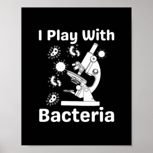 Lönsam mikrobiolog jag leker med bakterier Poster