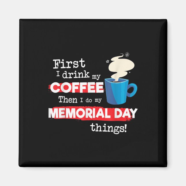 Lönsam minnesdag, men första kaffefras magnet (Framsidan)