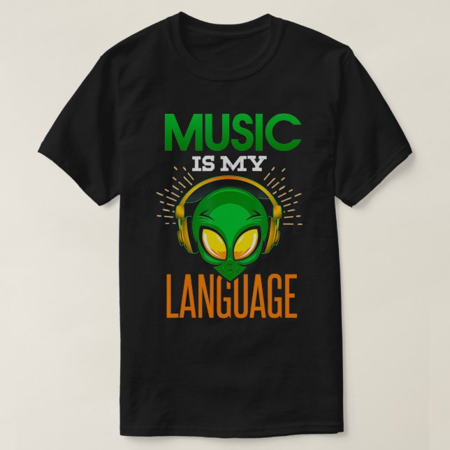 Lönsam musik är mitt språk Alien Headphone Musici T Shirt (Design framsida)