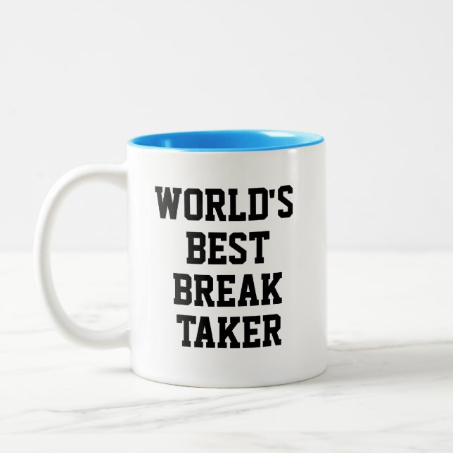 Lönsam Novelty VÄRLDENS BÄSTA BREAK TAKER Två-Tonad Mugg (Vänster)