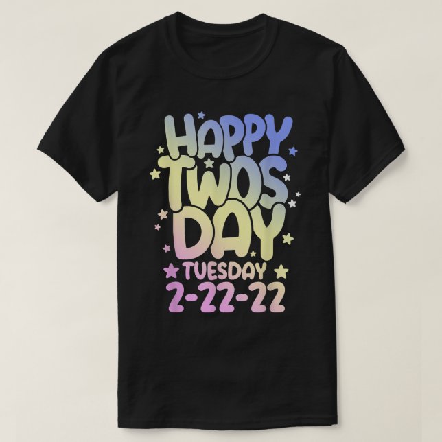 Lönsam numerologi februari, Lycklig Tosday Tisdag  T Shirt (Design framsida)