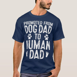 Lönsam ny pappa befordrad från Hund Pappa till Hum T Shirt