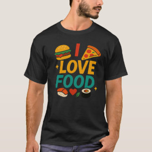 Lönsam och relativ Tee I Kärlek Food Shirt