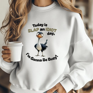 Lönsam offertsnitar en Idiot Day Funny Ostrich T Shirt