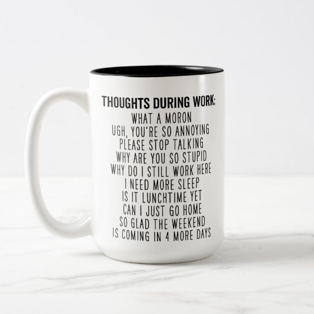 Lönsam Office-gåva, tankar under arbete, arbetspla Två-Tonad Mugg (Vänster)