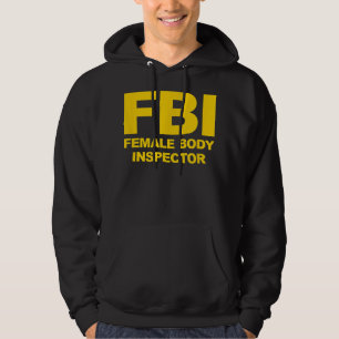 Lönsam Officiell FBI Female Body Inspection Hoodie