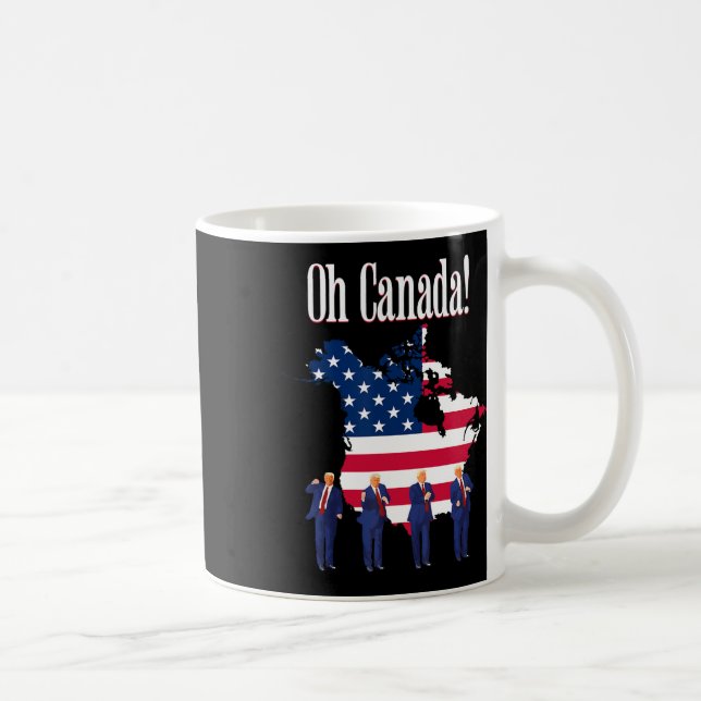 Lönsam ordförande Trump som säger Oh Canada Karta  Kaffemugg (Höger)