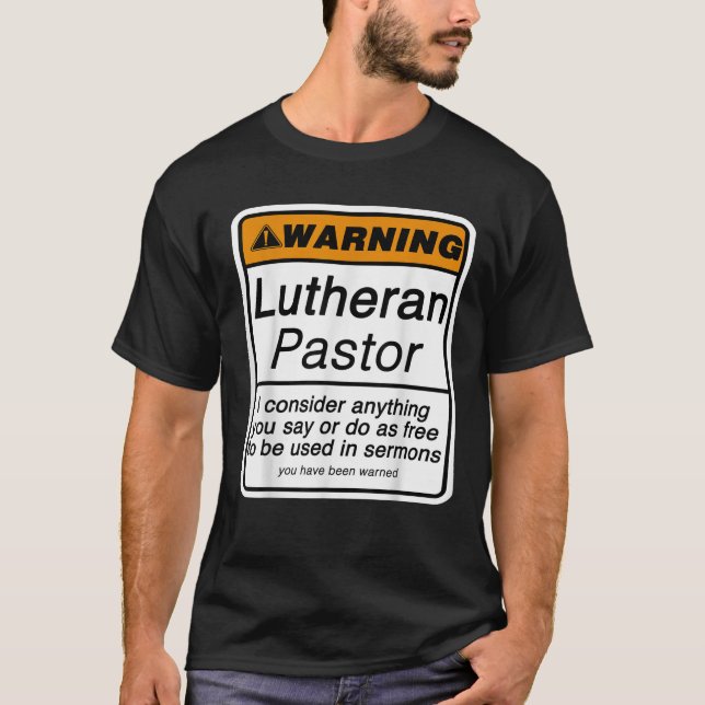 Lönsam pastorvarning för Lutheran Clergy Appreciat T Shirt (Framsida)
