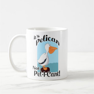 Lönsam Pelican Not Pel I Cant Sea Bird Motto Kaffemugg