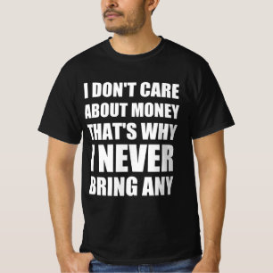 Lönsam penningcitat t shirt