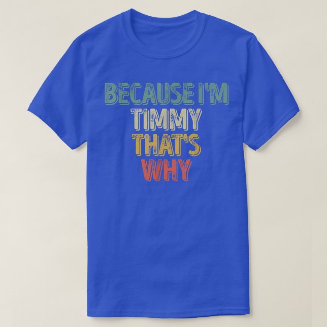 Lönsam Personlig NamnFör att IMM-timmy tar reda på T Shirt (Design framsida)