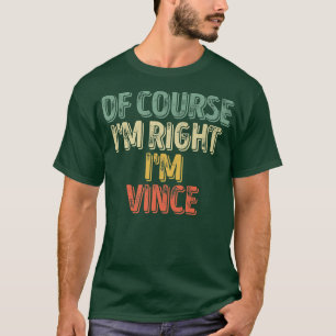 Lönsam Personlig NamnSjälvfallet Im Höger Im Vince T Shirt