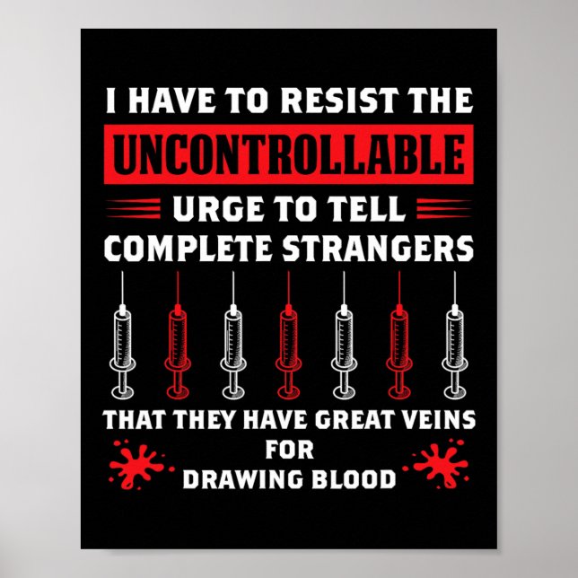 Lönsam Phlebotomist som säger Gift Blood Resistent Poster (Framsidan)