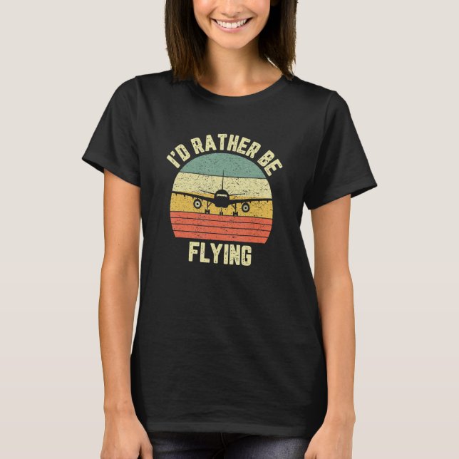 Lönsam pilot jag skulle hellre flyga flygplanet Pi T Shirt (Framsida)