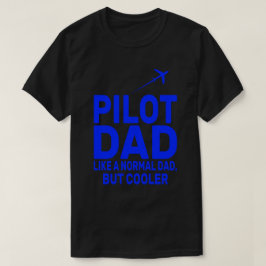 Lönsam pilotkonst för Pappa-pilotflygplanet T Shirt