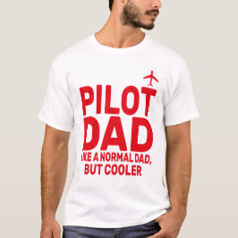 Lönsam pilotkonst för Pappa-pilotflygplanet T Shirt