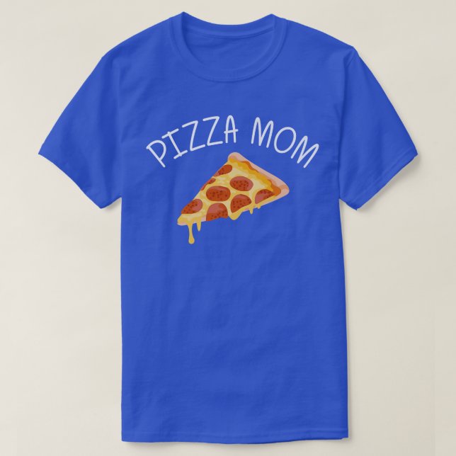 Lönsam Pizza-design för Mamma-kvinnor, mat Pun Paj T Shirt (Design framsida)