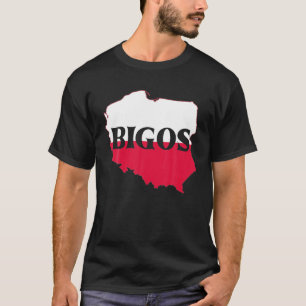Lönsam polsk Flagga - Polen Meal Bigos National D T Shirt
