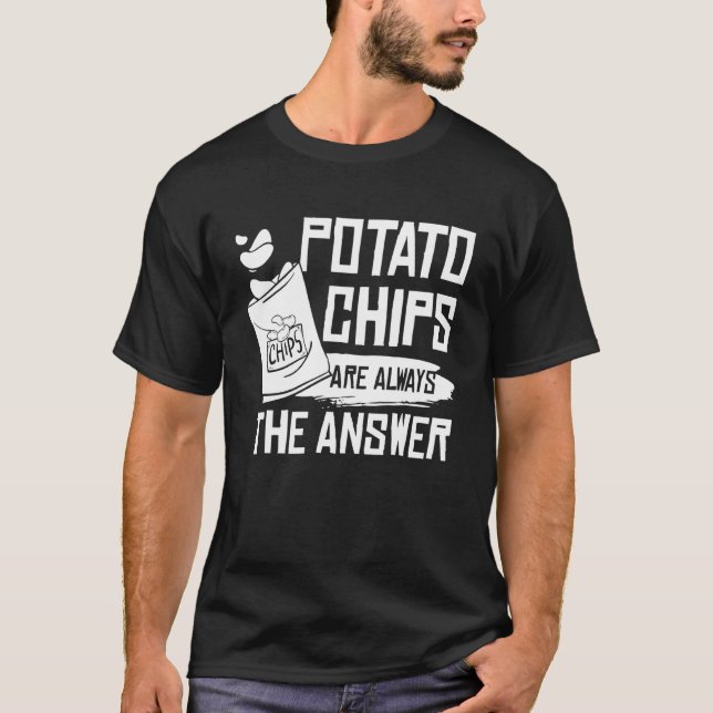 Lönsam potatis Chip är alltid en svarspotatis. T Shirt (Framsida)