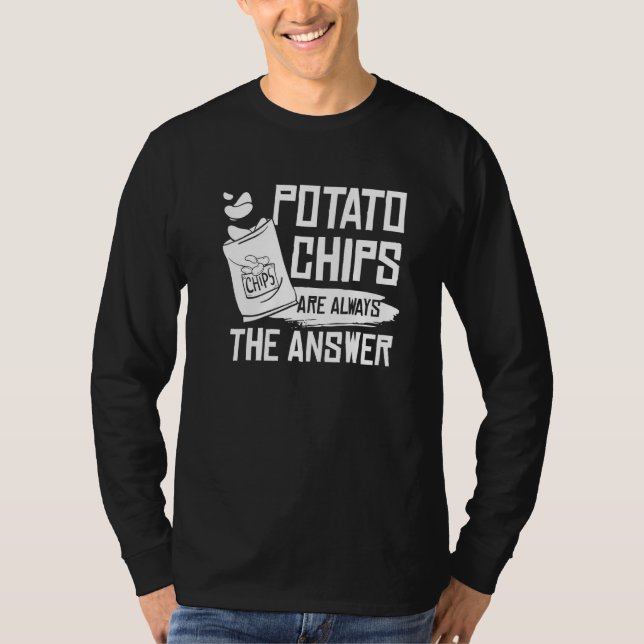Lönsam potatis Chip är alltid en svarspotatis. T Shirt (Framsida)