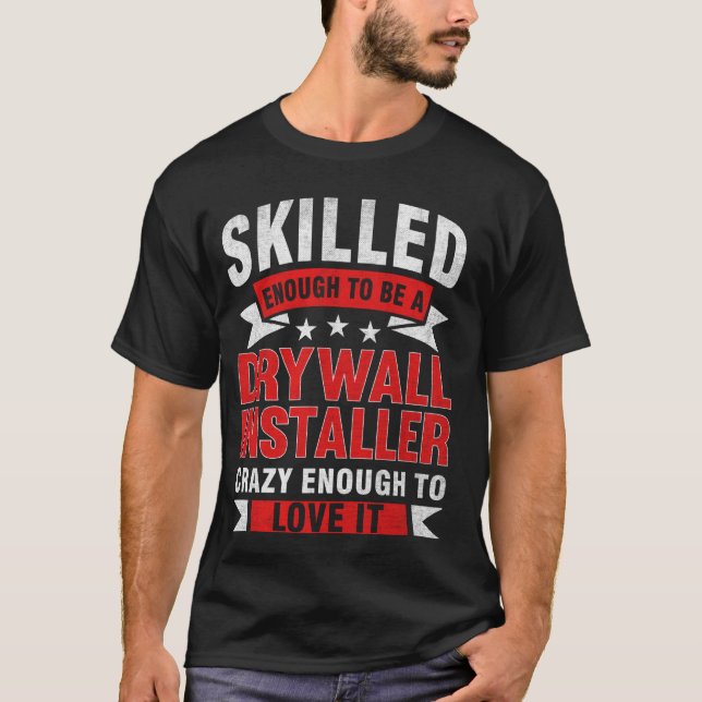 Lönsam professionell installatör för Drywall med k T Shirt (Framsida)