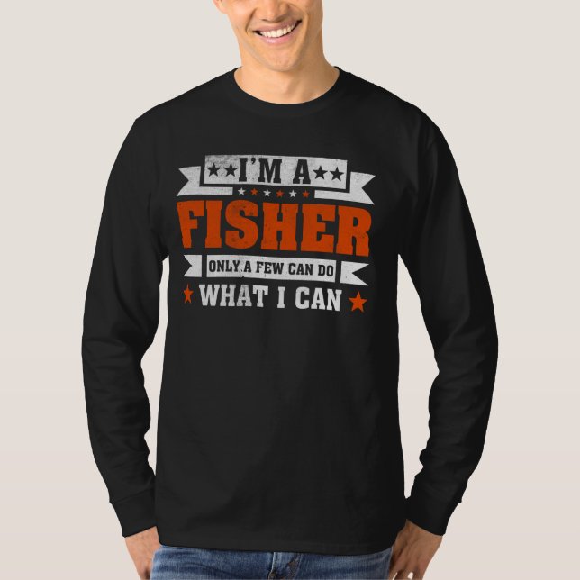Lönsam proffsoffert Jag är en Fisher T Shirt (Framsida)