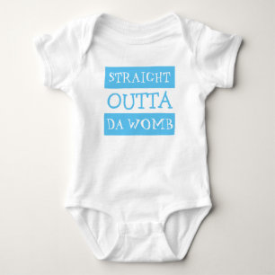 Lönsam Rak Outta Da Womb Baby Bodykostym T Shirt