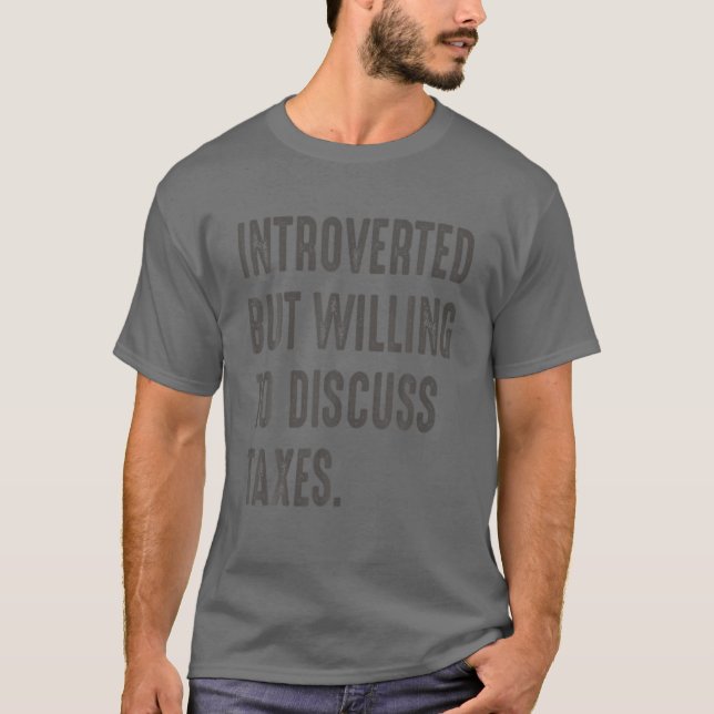 Lönsam revisor introducerade men villig att diskut t shirt (Framsida)