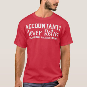 Lönsam revisor justerar aldrig ingångsfrekvens t shirt