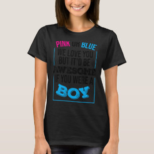 Lönsam Rosa eller Blå Vi Kärlek du Cute Gender Rev T Shirt