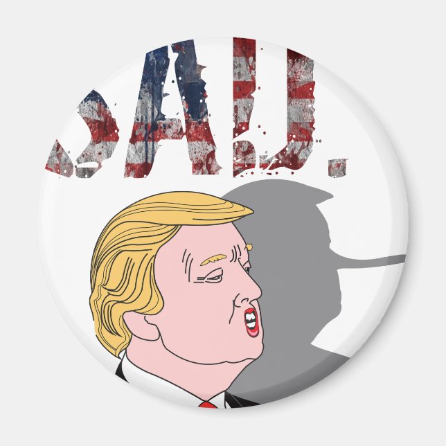 Lönsam sarkastisk anti-president Donald Trump Magnet (Framsidan)