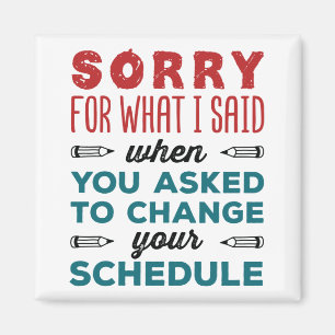 Lönsam skolrådgivare - tyvärr Said Change Schedule Magnet