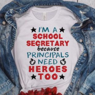 Lönsam skolsekreterare Heroes-uppskattning T Shirt