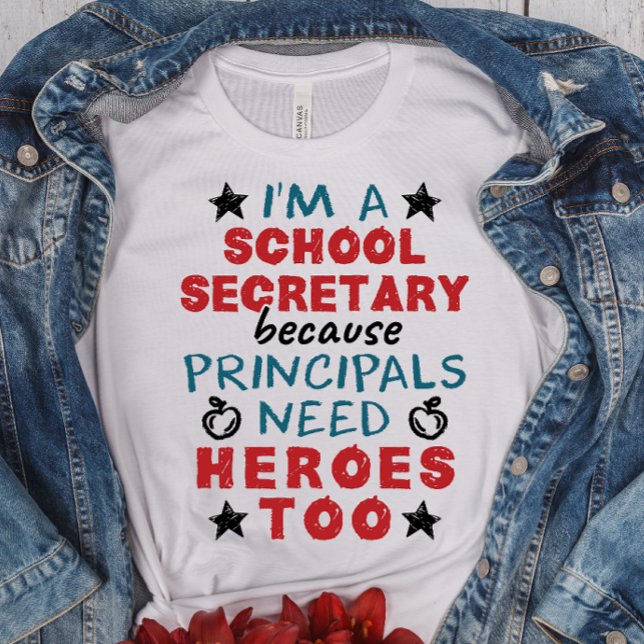 Lönsam skolsekreterare Heroes-uppskattning T Shirt (Skapare uppladdad)