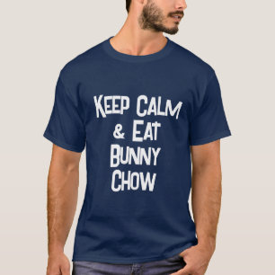 Lönsam SouthAfrican KeepCalm & Eat Bunny Chow Mana T Shirt