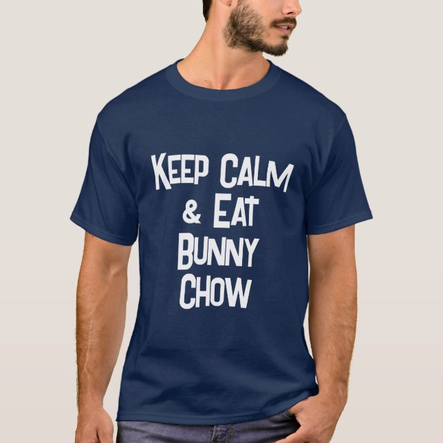 Lönsam SouthAfrican KeepCalm & Eat Bunny Chow Mana T Shirt (Framsida)