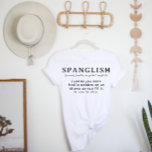 Lönsam språklig definition | Spanska engelska T Shirt<br><div class="desc">Med ett superskoj och en sann definition av vad det är som att tala spanska. En blandning av spanska och engelska berömdar. Alla som lär sig ett nytt språk (särskilt Español) kan uppskatta den här humoristiska skjortan. "Ingen se la palabra." "Har Cómo se dice?" Har vi alla varit där höger?...</div>