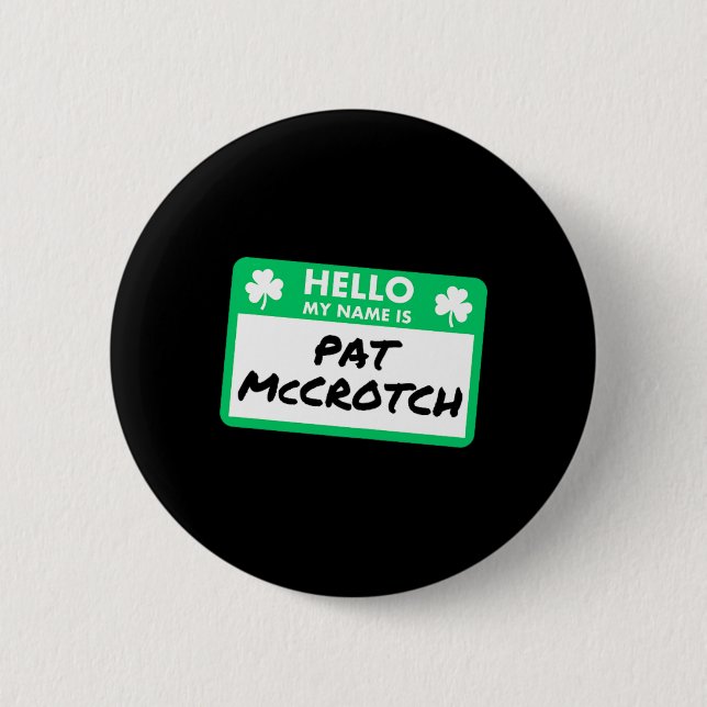 Lönsam St patricks day Hej min Namn är Pat Mccrotc Knapp (Framsida)