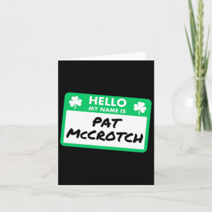 Lönsam St patricks day Hej min Namn är Pat Mccrotc Kort