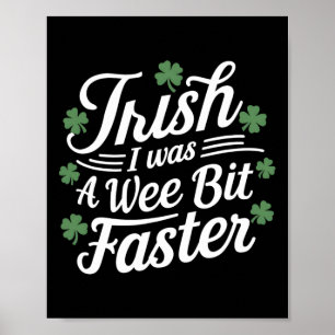 Lönsam St patricks day Irish var jag en Wee Bi Poster