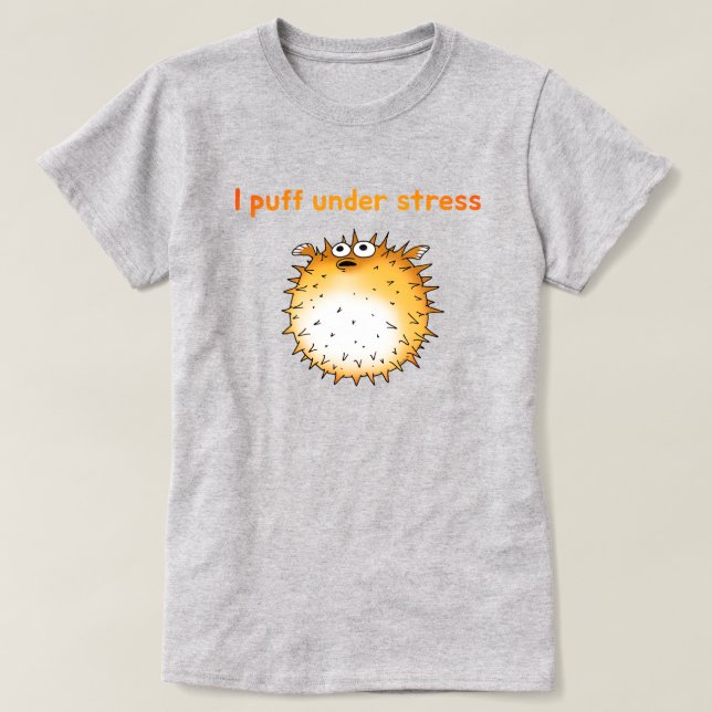 Lönsam Stressat Tecknad av Pufferfish T Shirt (Design framsida)