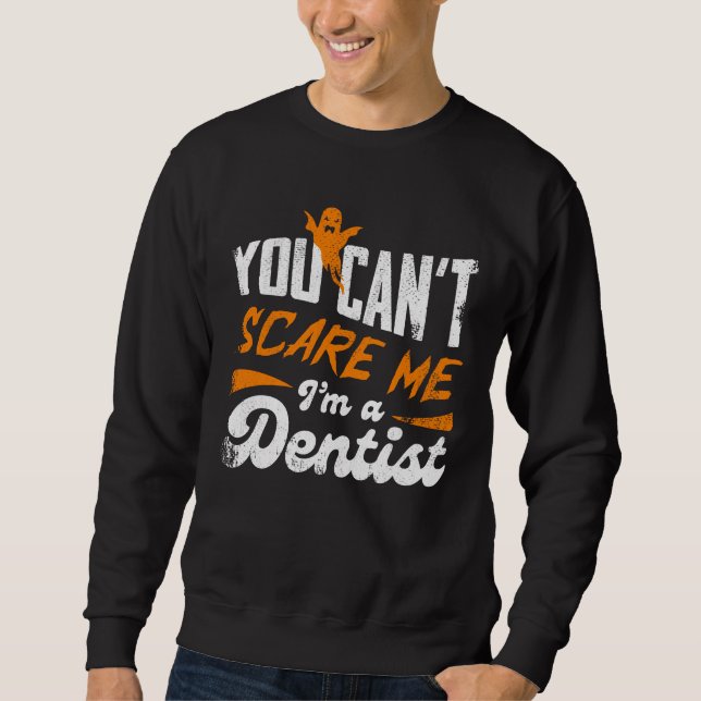Lönsam tandläkare 🦷 Inget Skrämmer mig | Dentist  Lång Ärmad Tröja (Framsida)