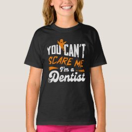 Lönsam tandläkare 🦷 Inget Skrämmer mig | Dentist T Shirt