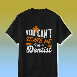 Lönsam tandläkare 🦷 Inget Skrämmer mig | Dentist T Shirt