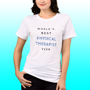 Lönsam text Bästa FYSIKALISKA TERAPISK TERAPIST T Shirt