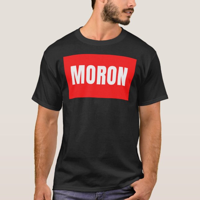 Lönsam &textcitat;moron" Klassisk T-Shirt (Framsida)
