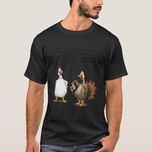 Lönsam Thanksgiving Big Chicken Itll Roligt Turkie T Shirt (Framsida)