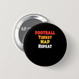 Lönsam Thanksgiving Football Turkey Nap Repeat Knapp