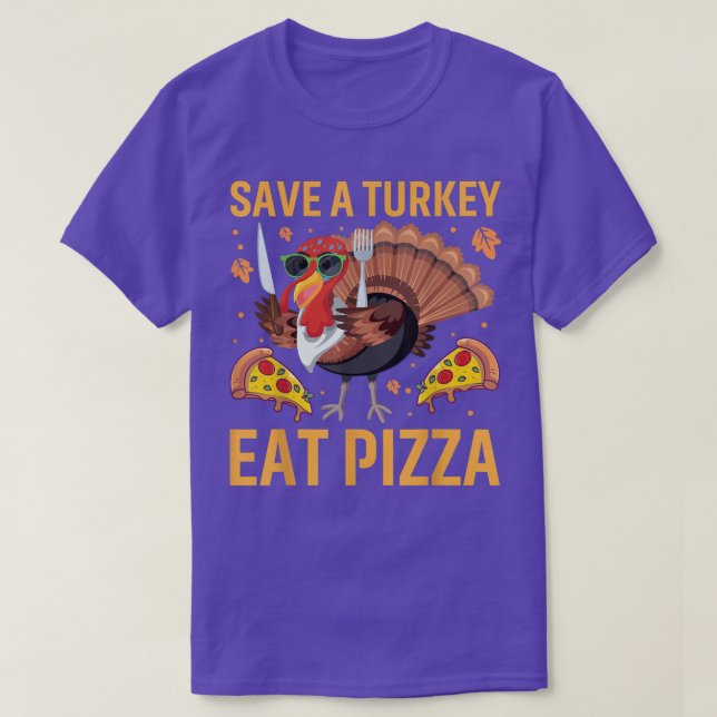 Lönsam Thanksgiving Spara a Turkey Eat Pizza Lov T Shirt (Design framsida)