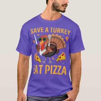 Lönsam Thanksgiving Spara a Turkey Eat Pizza Lov T Shirt